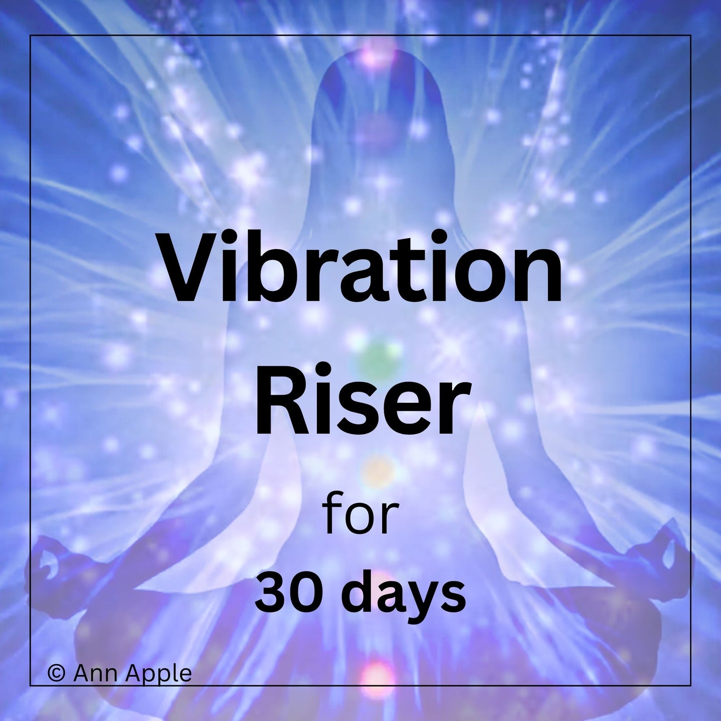 Daily Vibration Riser for 30 Days (Distance Session) by Ann Apple
