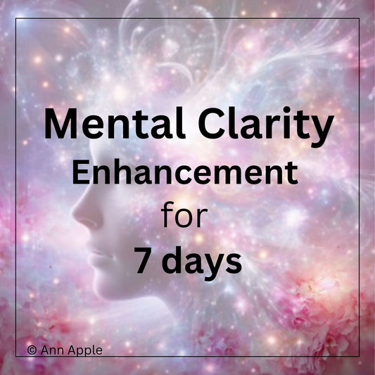 Daily Mental Clarity Enhancement Session for 7 Days (Distance Session) by Ann Apple